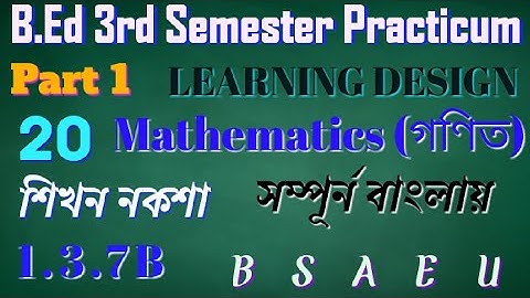B.Ed 3rd Semester  Learning Design of Mathematics. সম্পূর্ন বাংলায় শিখন নকশা @sptutorialhall