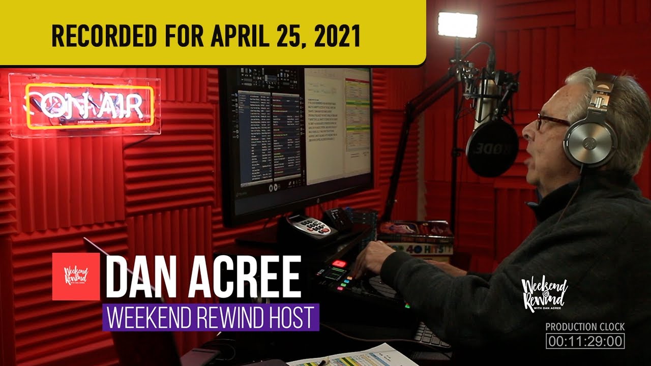 Video aircheck of dan acree s weekend rewind radio show april 25 2021