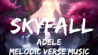 Adele - Skyfall (Lyrics)  | 25mins - Feeling your music