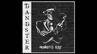 Monkey D. KyLe - Gangster