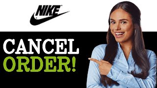 How To Cancel Order On Nike App (2025)