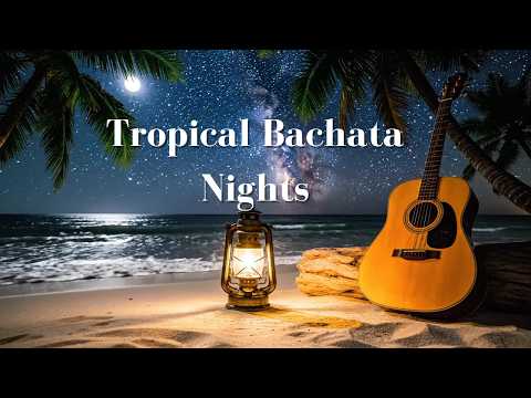 Romantic Bachata Guitar 🌊 Ocean Breeze Whispers (1 Hour Chill Latin Guitar)