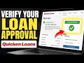How to Verify Your Loan Approval with Quicken Loans - Step By Step