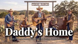 Daddy’s Home - Shep and the Limelites | A Soft & Emotional Country Song (Western Country Memories)