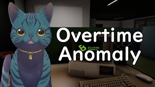 【 #OvertimeAnomaly 】残業、残業【 #Vtuber 】