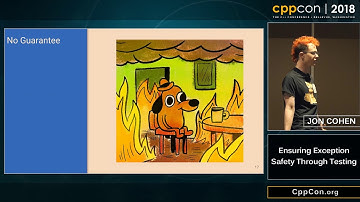 CppCon 2018: Jon Cohen “Ensuring Exception Safety Through Testing"