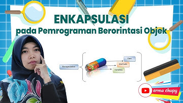 Enkapsulasi (Encapsulation) pada Pemrograman Berorientasi Objek