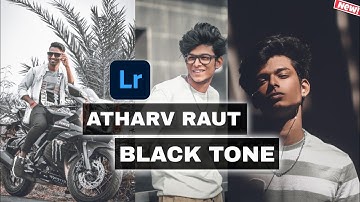 Atharv Raut Black Tone | LIGHTROOM TUTORIAL | BISHAL EDITZ