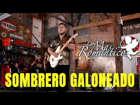 SOMBRERO GALONEADO / LOS MAS ROMANTICOS