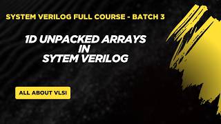 1D Unpacked Arrays in SystemVerilog | Complete Explanation with Examples