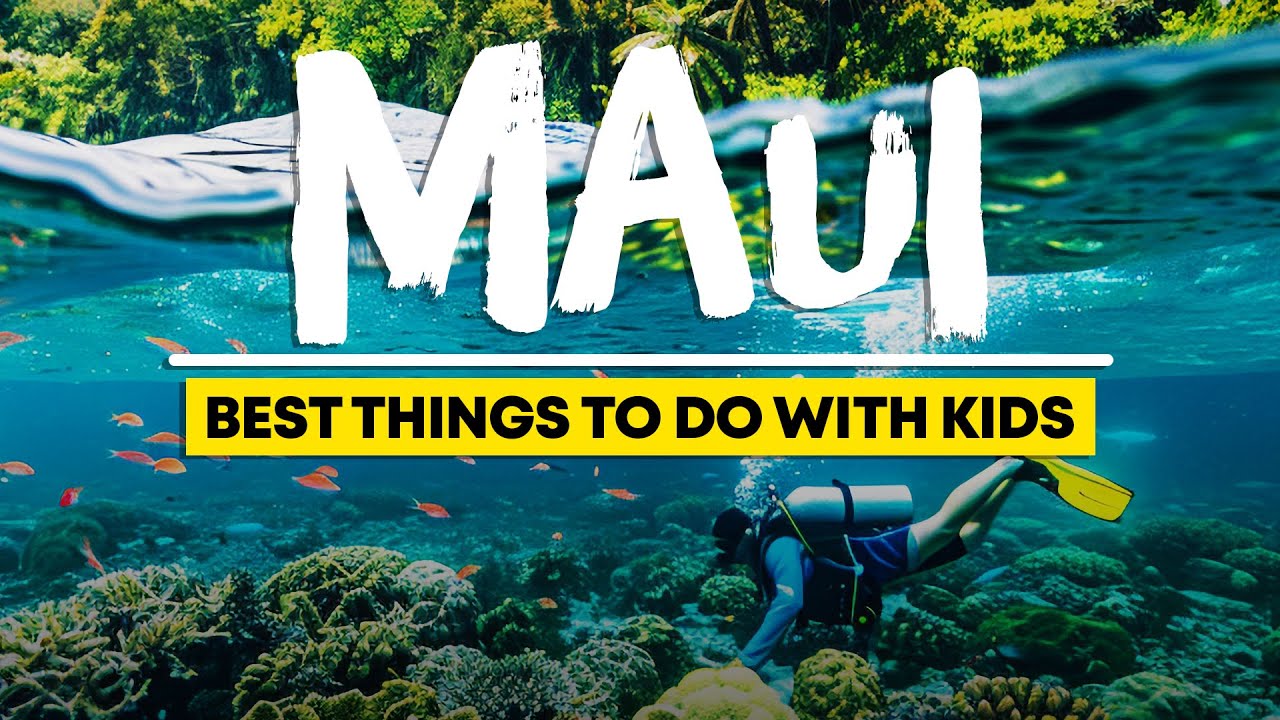 10 Best Things to do in Maui With Kids - YouTube