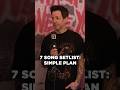 Simple Plan's 7 Song Setlist