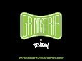 The Grind Strip By DJ Woody