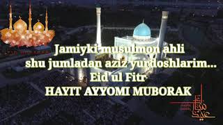 Eid ul fitr, Ramazon hayiti muborak...