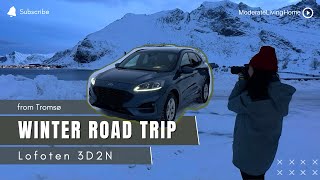 10D in Tromso Norway| Lofoten Road Trip 罗弗敦 冬天 自驾游| Scenic Route along the Fjord| ModerateLivingHome