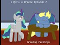 Lifes a breeze episode 7 growing feelings