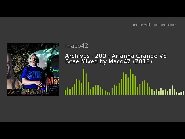 YouTube에서 Archives - 200 - Arianna Grande VS Bcee Mixed by Maco42 (2016) 보기 YouTube에서 Archives - 200 - Arianna Grande VS Bcee Mixed by Maco42 (2016) 보기