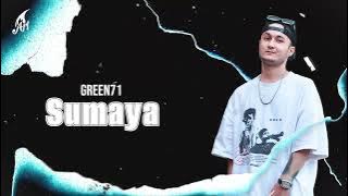 Green71 - Sumaya