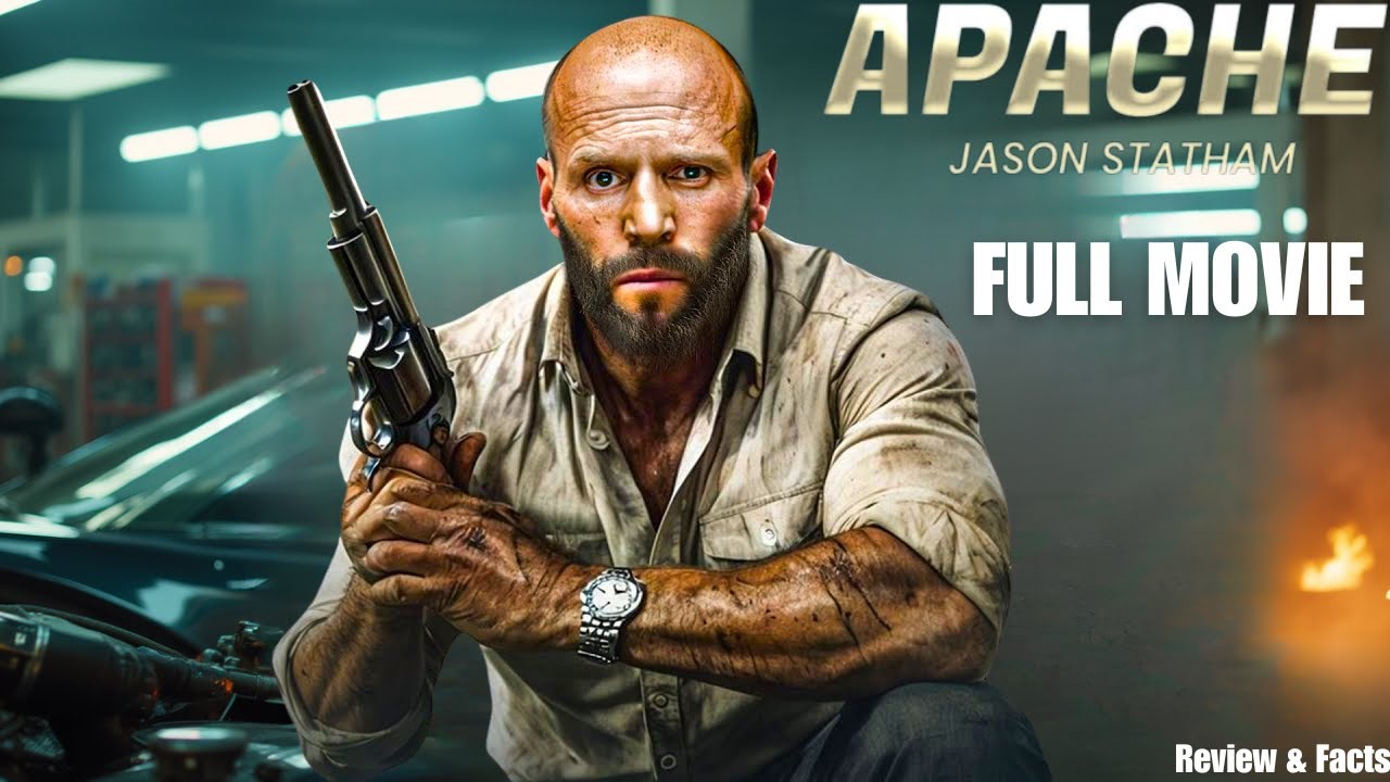 APACHE (2025) – Jason Statham | Full Movie | Action Thriller Movie Reviews & Facts