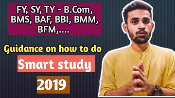 FY, SY, TY - B.com, BMS, BAF, BMM, BFM, BBI, Students || Guidance on How to do Smart Study