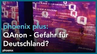 phoenix plus: QAnon  Gefahr für Deutschland?