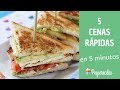 5 CENAS RÁPIDAS EN 5 MINUTOS | PEQUERECETAS