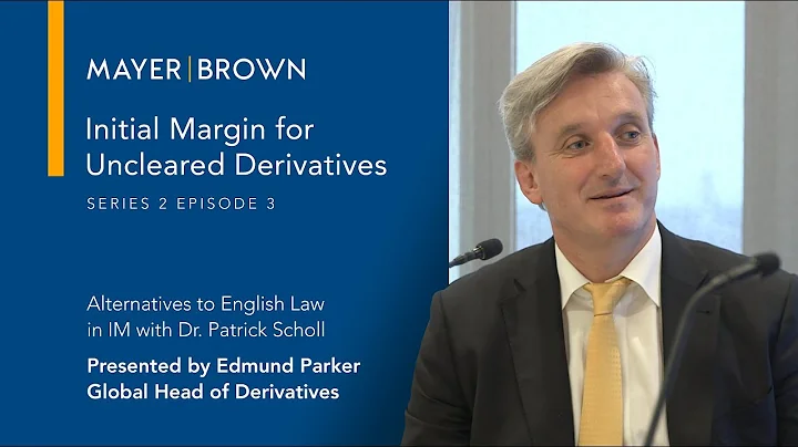 S2/Episode 3: Alternatives to English Law in IM - DayDayNews