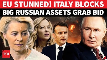 Rome Rocks EU With Surprise Ukraine Move; Italy Joins Belgium To Block €210B Russian Assets Plan
