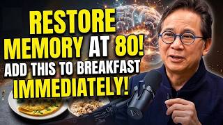Over 60? Reverse and boost memory NOW! Add THIS one powerful food to your breakfast | Dr. William Li