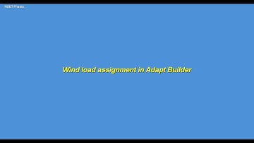 12  Wind Load Assignment in Adapt