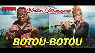 BOTOU BOTOU LAGU SIMALUNGUN BERTUA SITANGGANG SULIM TONGOSAN