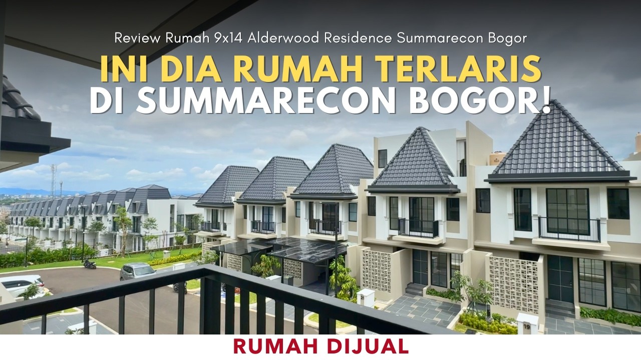 PALING LARIS DI BOGOR! Review Rumah 9x14 3 Lantai Alderwood Residence Summarecon Bogor #rumahdijual