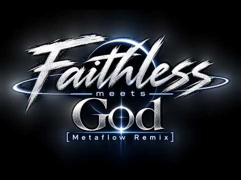 Faithless meets God - Inspired Music [Metaflow Edition]