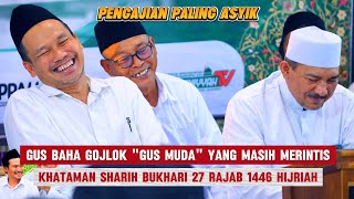 KENAPA ORANG SANTAI JUSTRU LEBIH SELAMAT? PENGAJIAN GUS BAHA TERBARU 27 RAJAB 1446 H