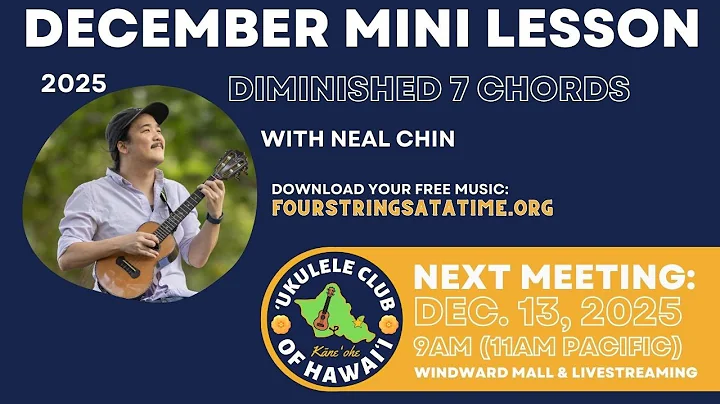 ‘Ukulele Club of Hawai‘i - December 2025 Mini Lesson