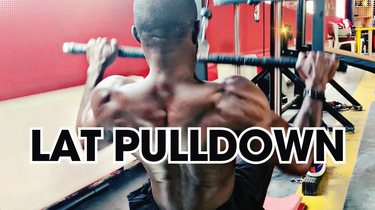 How to do the Lat Pulldown exercise for wide back - YouTube