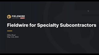 Fieldwire for Specialty Subcontractors - Leveraging Task Attributes | Webinar