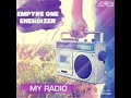 Empyre One And Enerdizer - My Radio (Phillerz Remix Edit) 1 HOUR