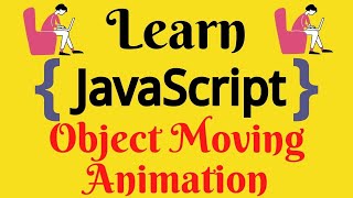 JavaScript Lecture - 75 How to Move Object with Animation using JavaScript HTML DOM Wealth