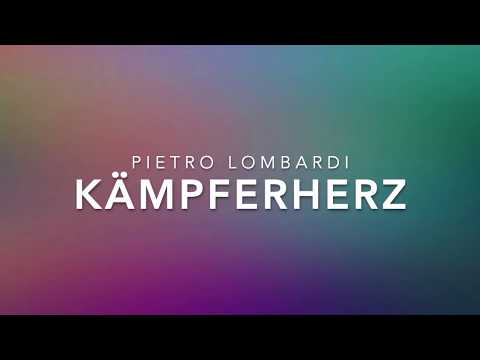 KÄMPFERHERZ - PIETRO LOMBARDI (LYRICS)