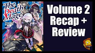 The Death Mage || Volume 2 Recap + Review