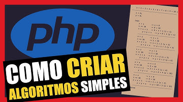 COMO CRIAR ALGORITMOS DE MANEIRA SIMPLES E INTUITIVA