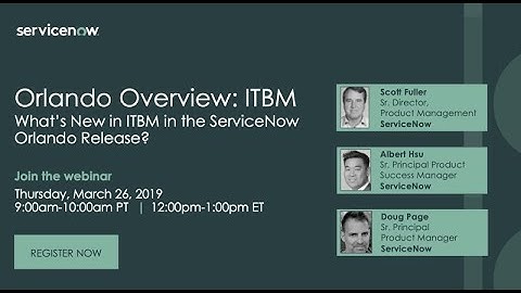 3/26 Last Thursdays: What’s New in ITBM in the ServiceNow Orlando Release?