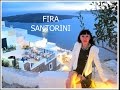 Fira, Santorini (Greece): Exploring the town!