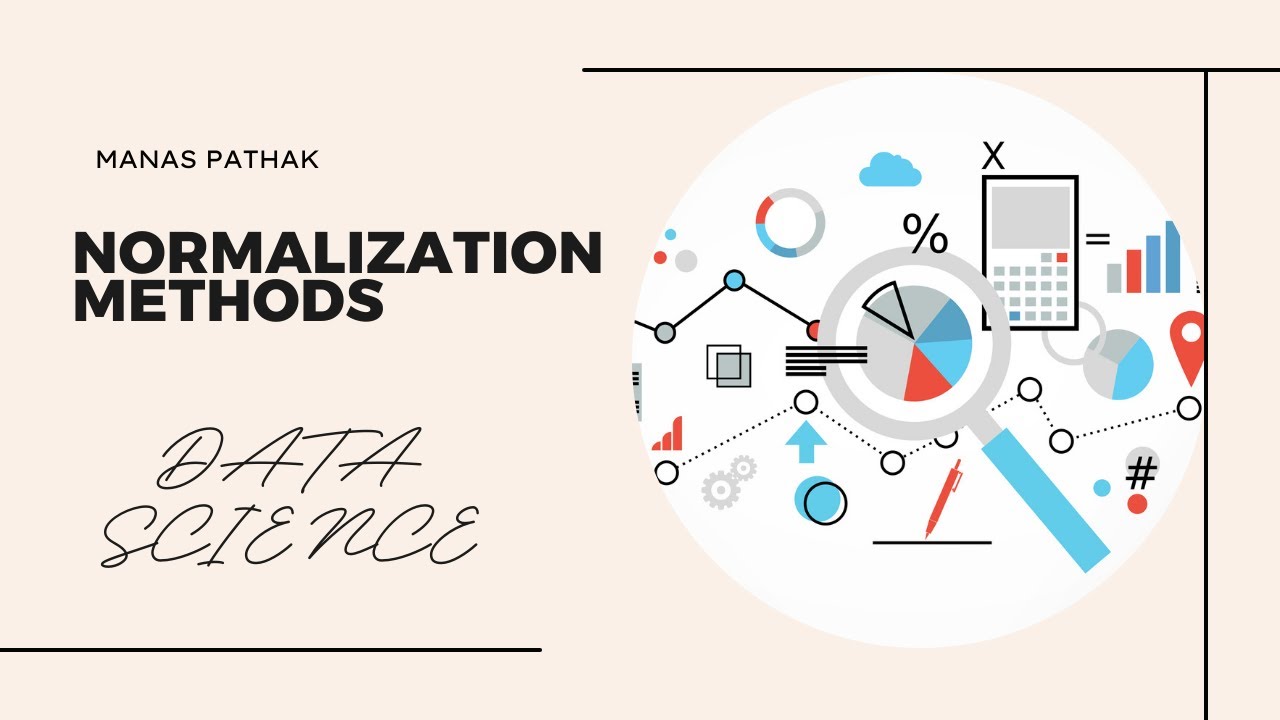 Data Normalization Methods | Manas Pathak | IC-2K23-57 | Data Science ...