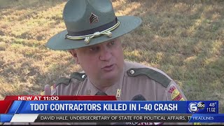 Officials talk work zone safety after TDOT contractors are killed in I-40 crash
