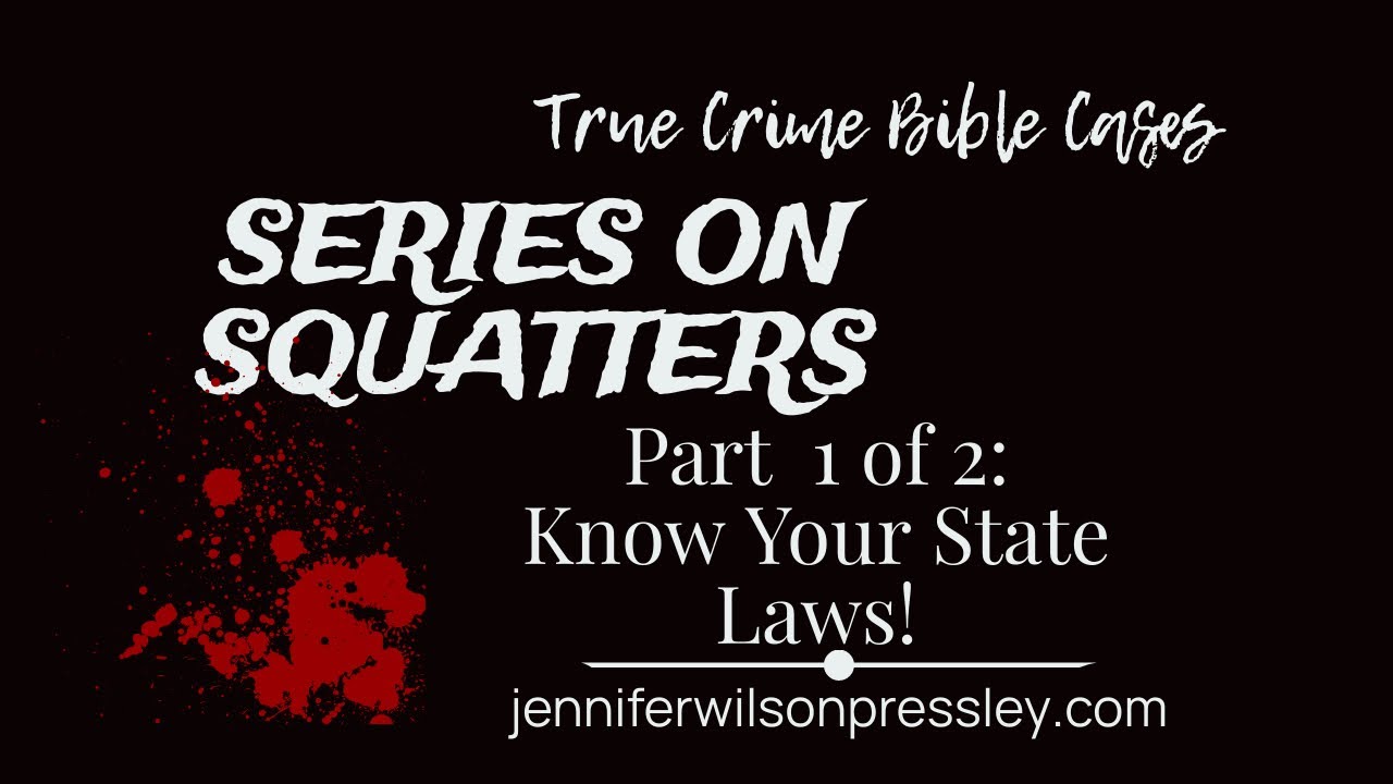 Devotional 58 Squatters Know Your State Laws! Part 1 YouTube