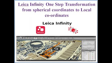 Leica Infinity One Step Transformation from spherical coordinates to Local coordinates I