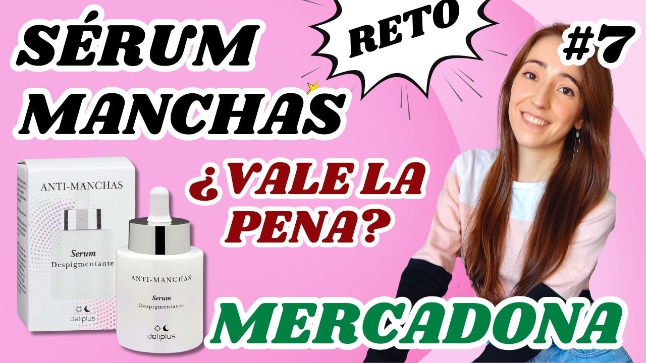 Действительно ли работает депигментирующая сыворотка Mercadona? 🤔 | Сыворотка от пигментных пятен