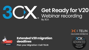 Get Ready for 3CX V20- Upgrade Checklist & FAQ Webinar Recording